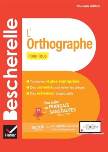 Bescherelle L'orthographe pour tous - nouvelle edition, Claude KANNAS ; Aurore PONSONNET - Gebonden - 9782401104761