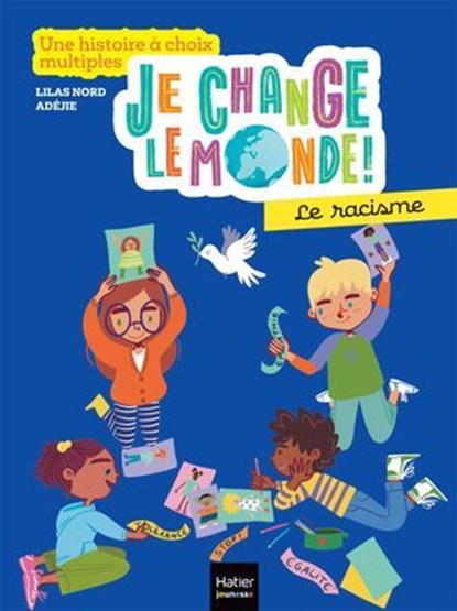 Je change le monde - Le racisme, Lilas Nord - Ebook - 9782401106529