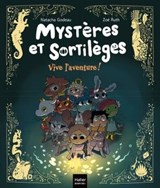 Mystères et sortilèges - Vive l'aventure ! - Natacha Godeau - 9782401108745