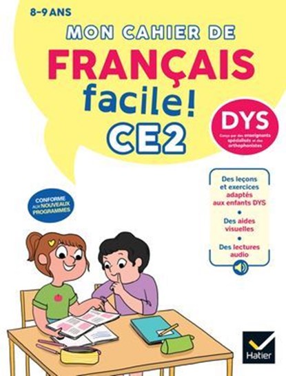 Mon cahier de Français facile DYS CE2 - Nouveau programme, Evelyne Barge ; Thomas Tessier - Ebook - 9782401110021