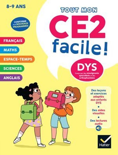 Mon CE2 facile ! Adapté aux enfants DYS ou en difficulté d'apprentissage - Nouveau programme, Evelyne Barge ; Marco Overzee ; Thomas Tessier - Ebook - 9782401110120