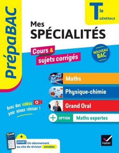 Prépabac - Mes spécialités Maths, Physique-chimie, Grand oral & Maths expertes Tle - Bac 2025, Michel Abadie ; Jacques Delfaud ; Annick Meyer ; Jean-Dominique Picchiottino ; Martine Salmon ; Sophie Touzet ; Nathalie Benguigui ; Patrice Brossard ; Joël Carrasco ; Gaëlle Cormerais ; Jacques Royer ; Eric Langlois - Ebook - 9782401112100