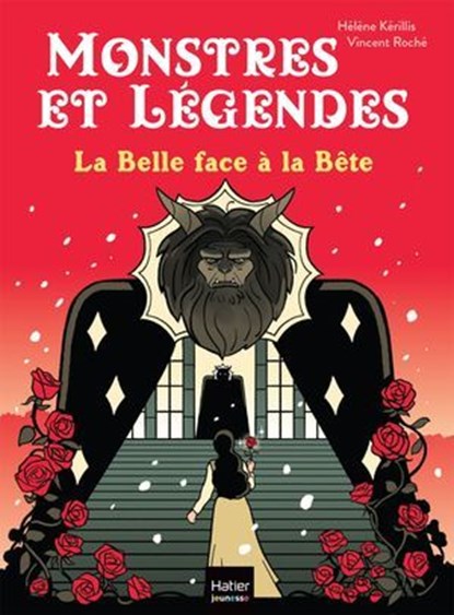 Monstres et légendes - La belle face à la bête CE1/CE2 8/9 ans, Hélène Kérillis - Ebook - 9782401116559
