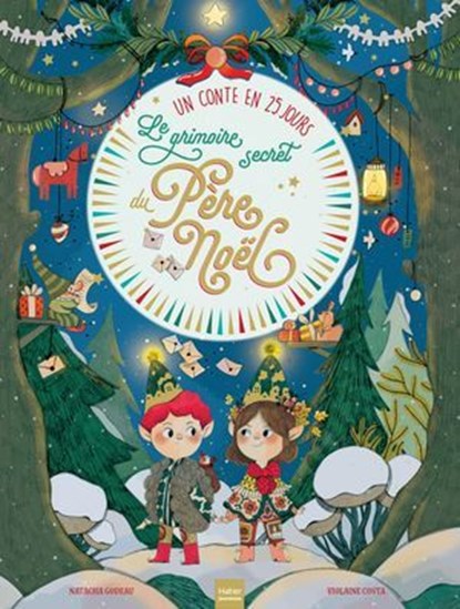 Le grimoire secret du Père Noël - Un conte en 25 jours, Natacha Godeau - Ebook - 9782401116696