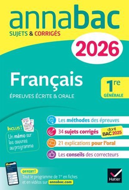 Annales du bac 2026 - Annabac Français 1re générale (bac de français écrit & oral), Hélène Bernard ; Sylvie Dauvin ; Ronan Guellec ; Mathilde de Maistre ; Florian Pennanech ; Sophie Saulnier ; Swann Spies ; Bérangère Touet ; Laure Warot - Ebook - 9782401118140