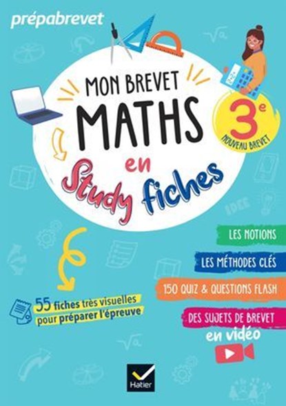 Mon brevet Maths en studyfiches - 3e - Brevet 2025, Sophie André ; Sonia Quinton - Ebook - 9782401118713