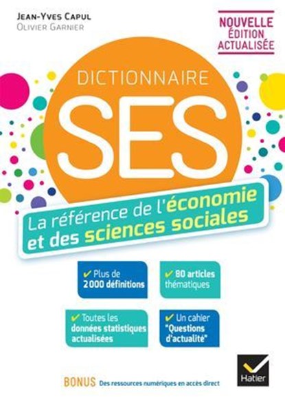 Dictionnaire SES - Economie et sciences sociales - Nouvelle édition, Jean-Yves Capul ; Olivier Garnier - Ebook - 9782401119765