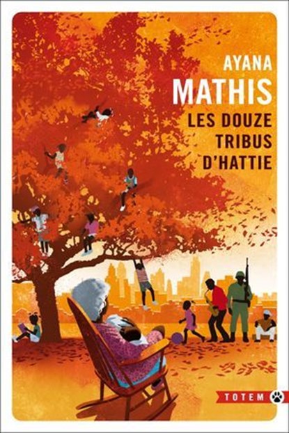 Les douze tribus d'Hattie, Ayana Mathis - Ebook - 9782404000268