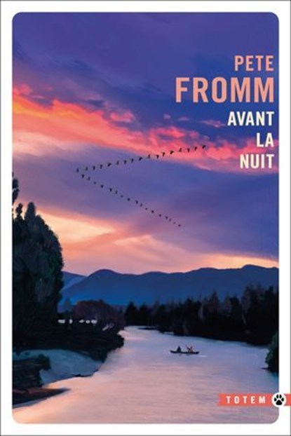 Avant la nuit, Pete Fromm - Ebook - 9782404002859
