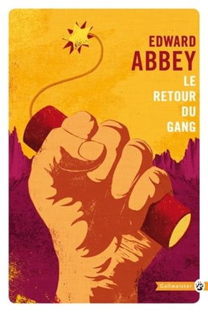 Le retour du gang, Edward Abbey - Ebook - 9782404003450