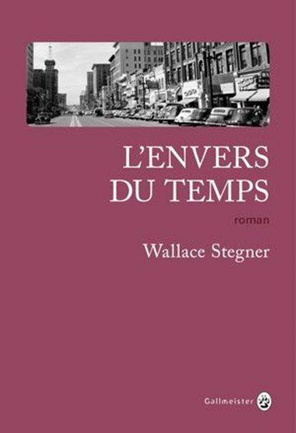 L'envers du temps, Wallace Stegner - Ebook - 9782404008523