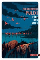 L'île des âmes - Piergiorgio Pulixi - 9782404017341