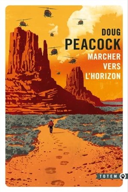 Marcher vers l'horizon, Doug Peacock - Ebook - 9782404017860