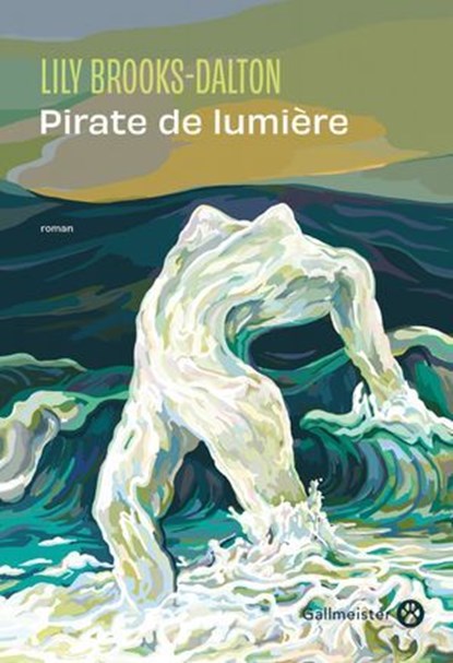 Pirate de lumière, Lily Brooks-Dalton - Ebook - 9782404020778