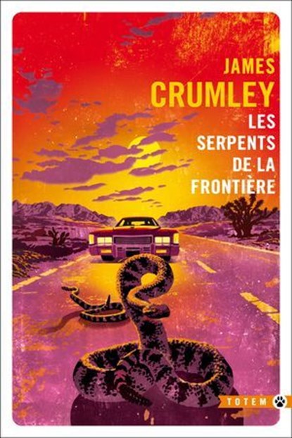 Les serpents de la frontière, James Crumley - Ebook - 9782404021096
