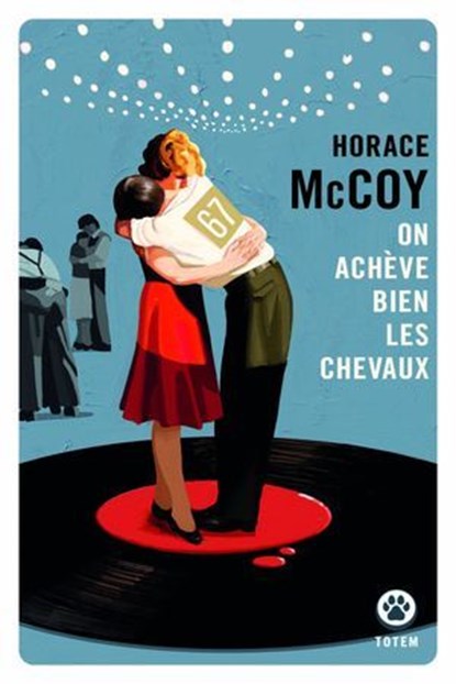 On achève bien les chevaux, Horace McCoy - Ebook - 9782404022864