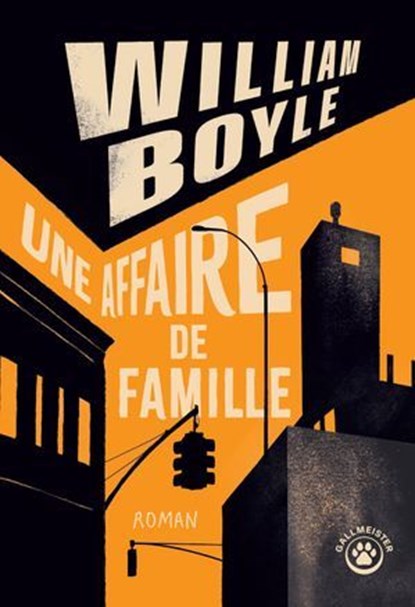 Une affaire de famille, William Boyle - Ebook - 9782404027098