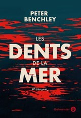 Les dents de la mer - Peter Benchley - 9782404027586