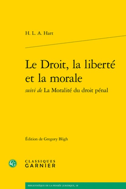 Le Droit, La Liberte Et La Morale, Hla Hart - Paperback - 9782406112990