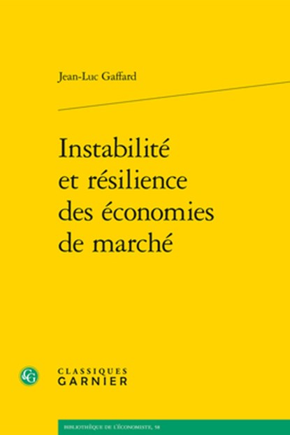 Instabilite Et Resilience Des Economies de Marche, Jean-Luc Gaffard - Paperback - 9782406148012