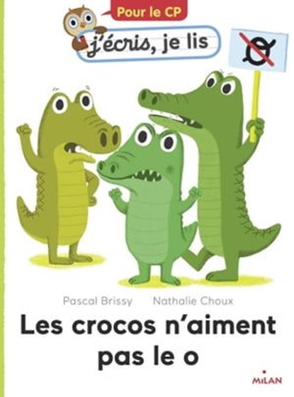 Les crocos n'aiment pas le o, Pascal Brissy - Ebook - 9782408000578