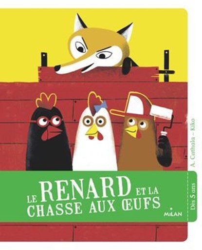 Le renard et la chasse aux oeufs, Agnès Cathala - Ebook - 9782408001742