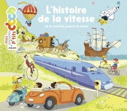 L'histoire de la vitesse, Stéphanie Ledu ; Stéphane Frattini - Ebook - 9782408001971