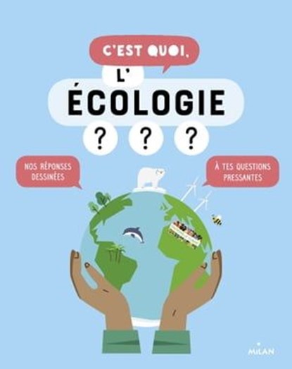 C'est quoi, l'écologie ?, Sophie Dussaussois - Ebook - 9782408023515