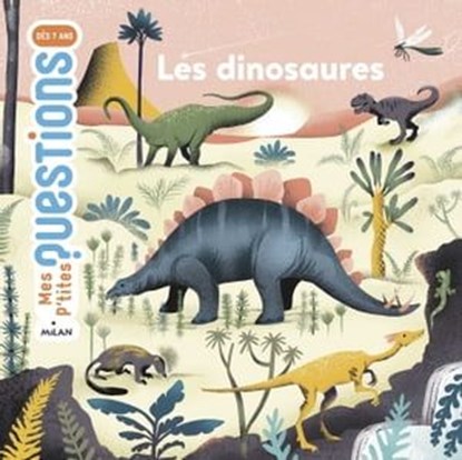 Les dinosaures, Pascale Hédelin - Ebook - 9782408023607
