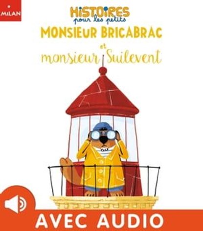 Monsieur Bricabrac et Monsieur Suilevent, Emmanuelle Rey - Ebook - 9782408026325