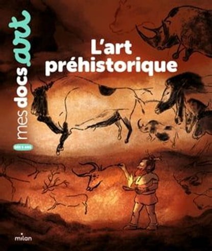 L'art préhistorique, Sarah Barthère - Ebook - 9782408029807
