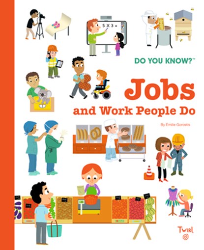 Do You Know?: Jobs and Work People Do, Emile Gorostis - Gebonden - 9782408037536