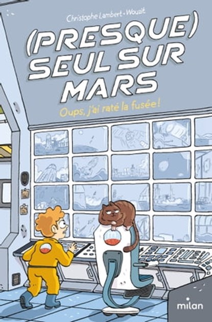 (Presque) seul sur Mars, Tome 01, Christophe Lambert - Ebook - 9782408038434