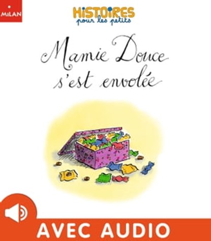 Mamie Douce s'est envolée, Alexandra Garibal - Ebook - 9782408039318