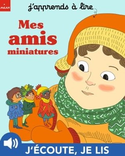 Mes amis miniatures, Emmanuelle Cabrol - Ebook - 9782408040277