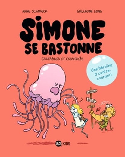 Simone se bastonne, Tome 01, Anne Schmauch - Ebook - 9782408045685