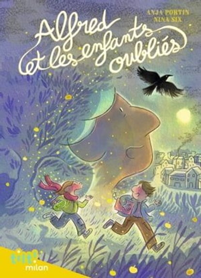 Alfred et les enfants oubliés, Anja Portin - Ebook - 9782408048099