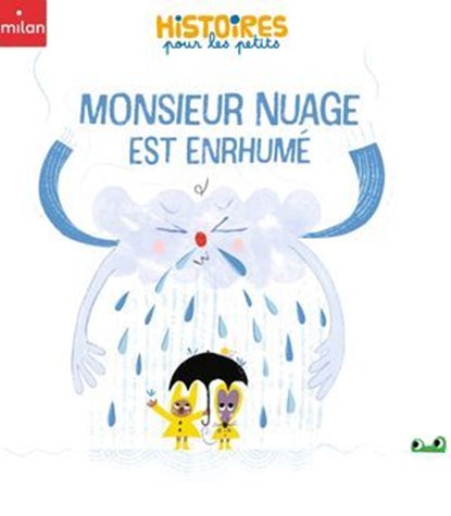 Monsieur Nuage est enrhumé, Colombe Linotte - Ebook - 9782408054441