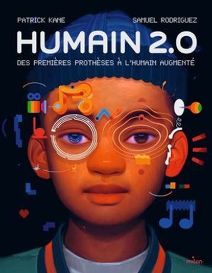 Humain 2.0, Patrick Kane - Ebook - 9782408056049