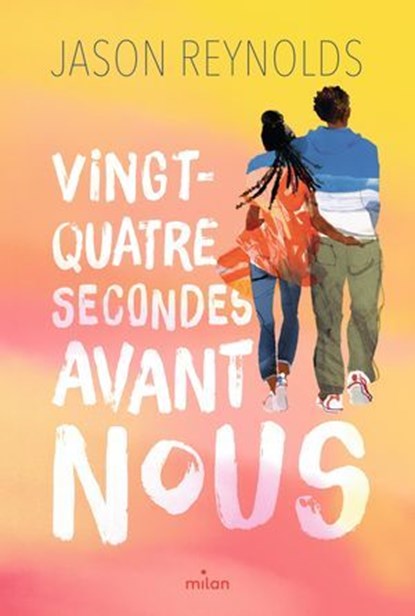 Vingt-quatre secondes avant nous, Jason Reynolds - Ebook - 9782408062538