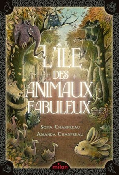 L'île des animaux fabuleux, Sofia Chanfreau - Ebook - 9782408065188