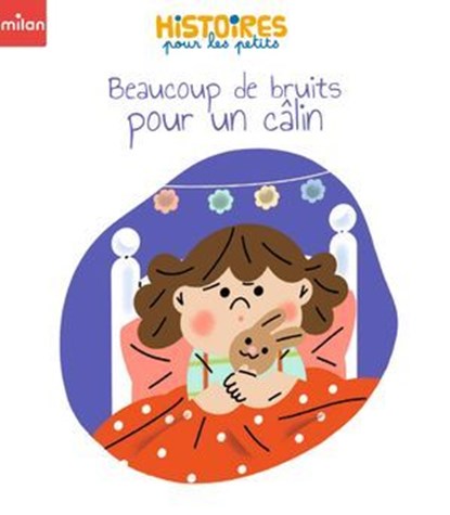 Beaucoup de bruits pour un câlin, Bénédicte Bonnet - Ebook - 9782408066833