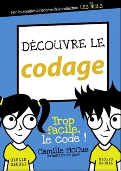 Découvre le codage, Camille McCue - Ebook - 9782412015742