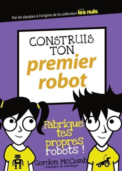 Construis ton premier robot, Gordon McComb - Ebook - 9782412022146