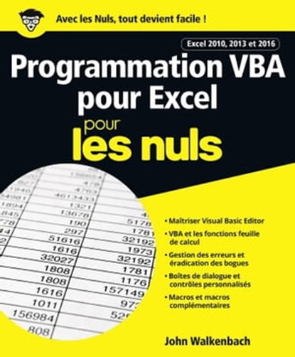 Programmation VBA pour Excel 2010, 2013 et 2016 Pour les Nuls, John Walkenbach - Ebook - 9782412029565