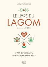 Le Livre du Lagom - Anne Thoumieux - 9782412033555