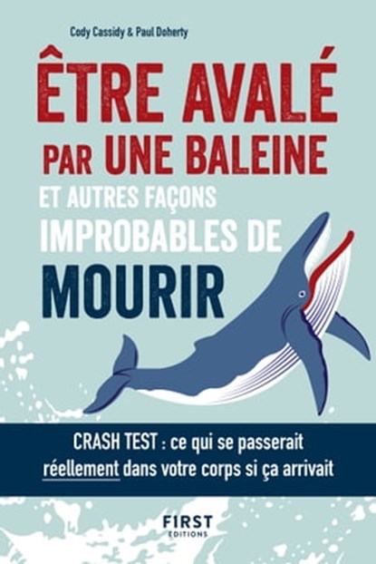Etre avalé par une baleine, et autres façons improbables de mourir, Cody Cassidy ; Paul Doherty - Ebook - 9782412038338