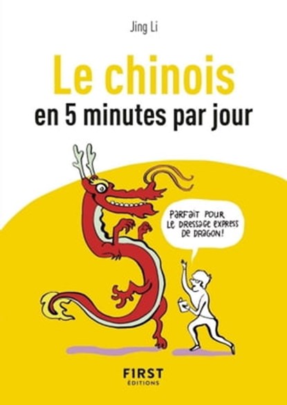 Petit Livre de - Le chinois en 5 minutes par jour, Jing Li-Lantigner - Ebook - 9782412046944