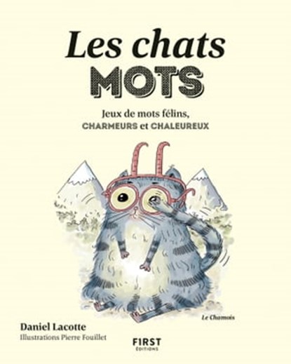Les chats mots, Pierre Fouillet ; Daniel Lacotte - Ebook - 9782412049914