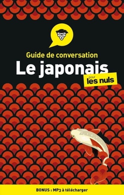 Guide de conversation - Le Japonais pour les Nuls,4e édition, Eriko Sato - Ebook - 9782412058527